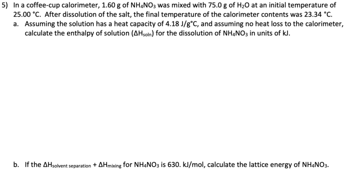 In a coffee cup calorimeter 1.60 g nh4no3